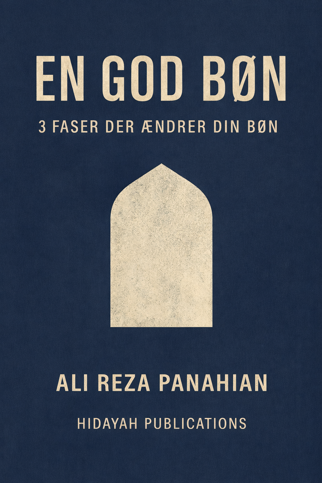 En god bøn - 3 faser der ændrer din bøn
